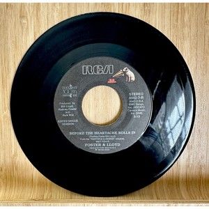 Foster & Lloyd - Before The Heartache Rolls In / Happy For While 45 Rpm Jukebox